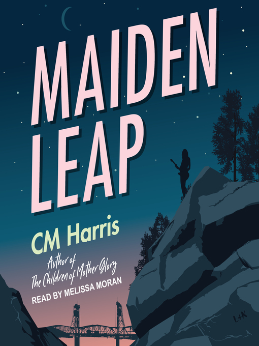 Title details for Maiden Leap by CM Harris - Available